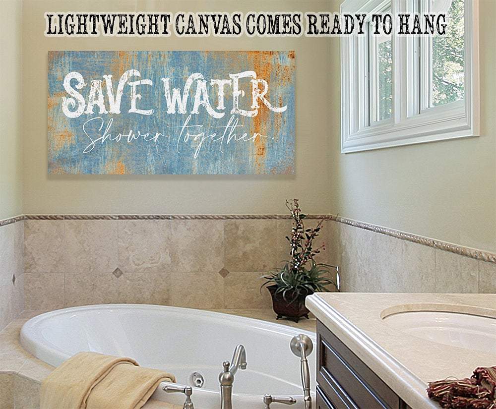 Save Water Shower Together - Canvas