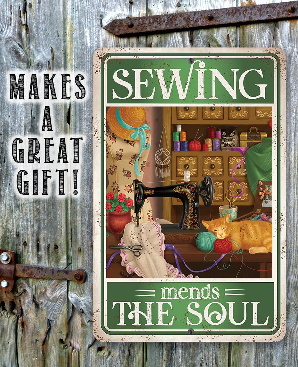 Sewing Mends The Soul - Metal Sign