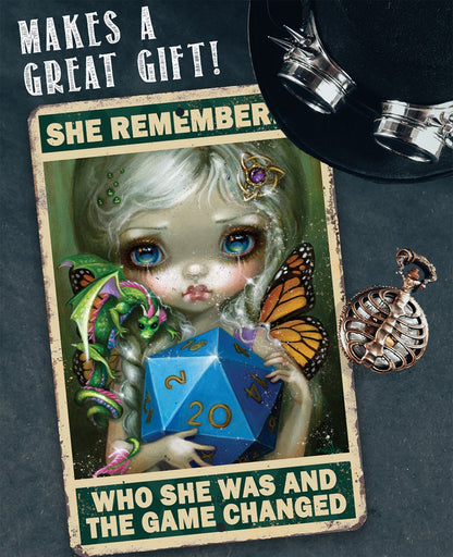 She Remembered Who She Was - Metal Sign