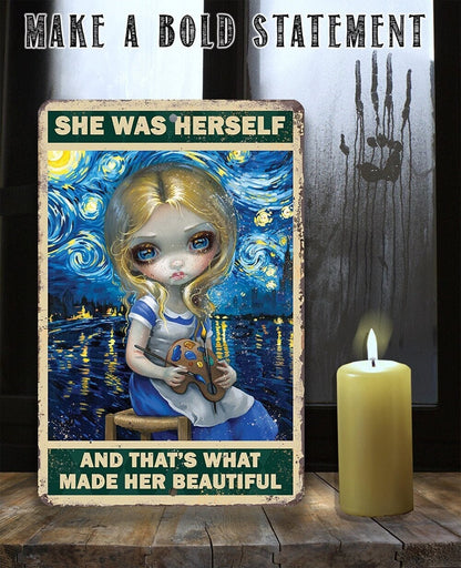 She Was Herself - Metal Sign