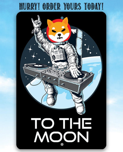 Shiba Inu to the Moon - Metal Sign