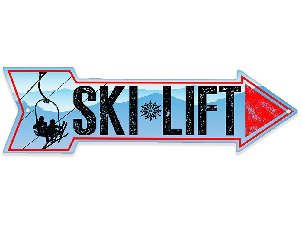 Ski Lift - Directional Arrow - Metal Sign