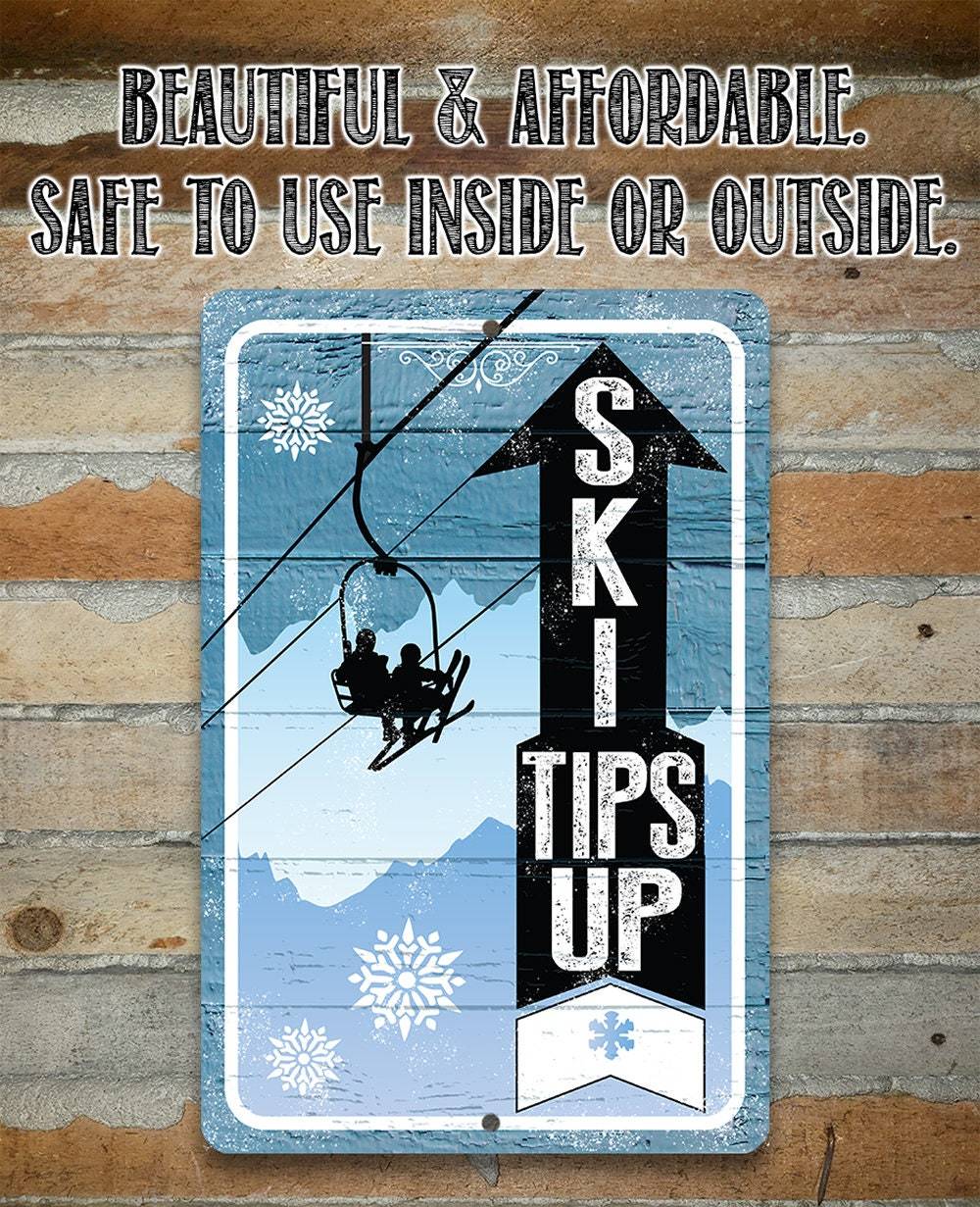 Ski Tips Up - Metal Sign