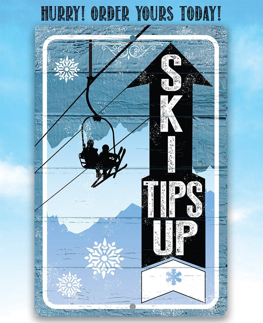Ski Tips Up - Metal Sign