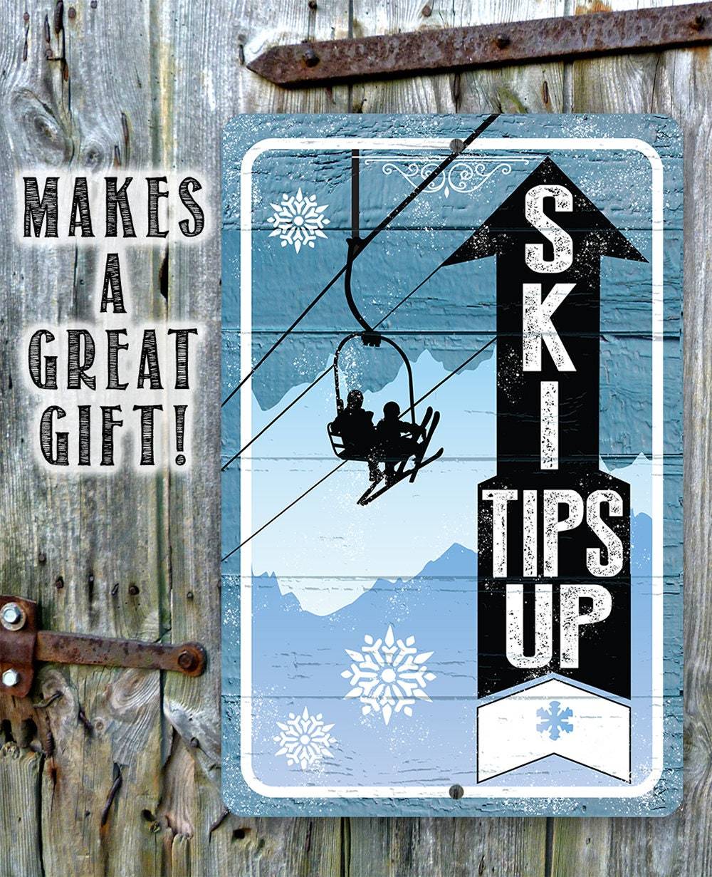 Ski Tips Up - Metal Sign