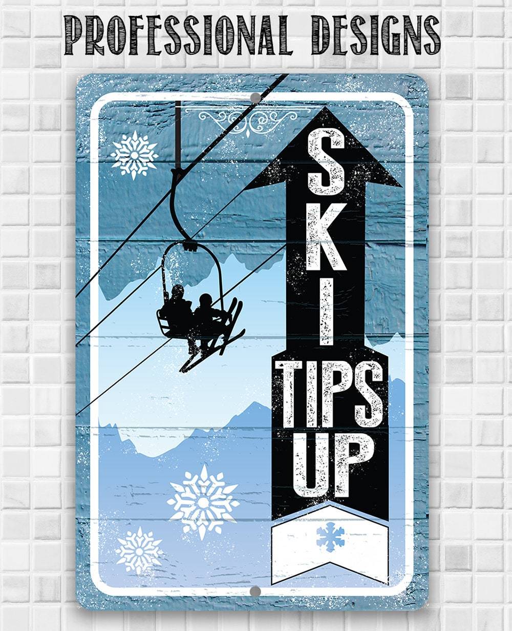 Ski Tips Up - Metal Sign