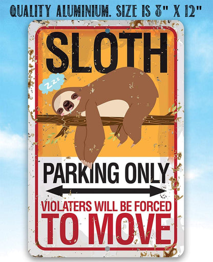 Sloth Parking - Metal Sign