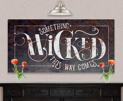 Something Wicked - Canvas