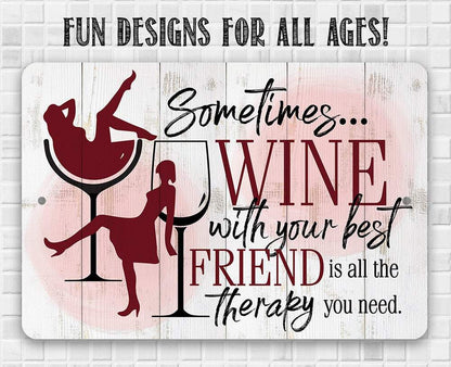 Sometimes Wine - Metal Sign