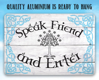 Speak Friend and Enter - Metal Sign