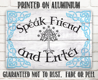 Speak Friend and Enter - Metal Sign