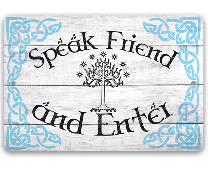 Speak Friend and Enter - Metal Sign