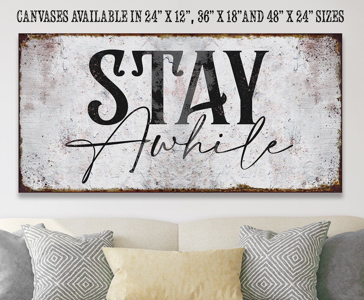 Stay Awhile - Canvas