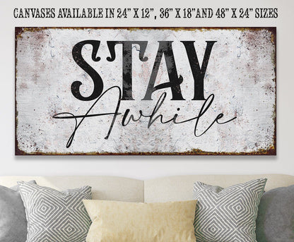 Stay Awhile - Canvas