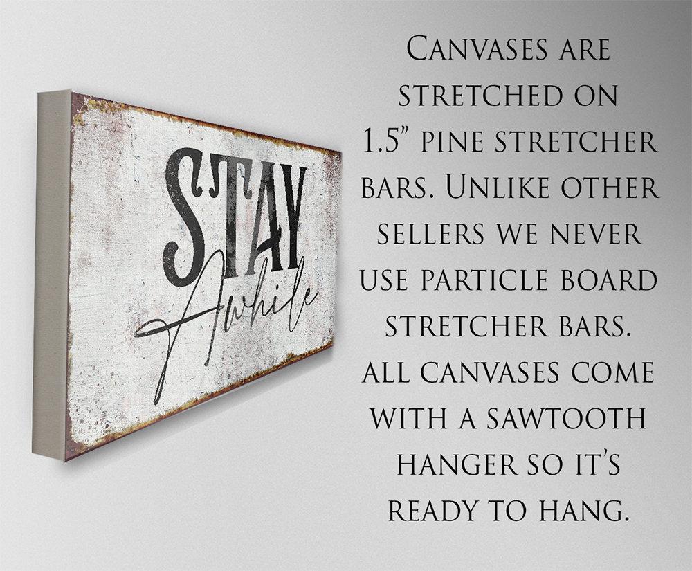 Stay Awhile - Canvas