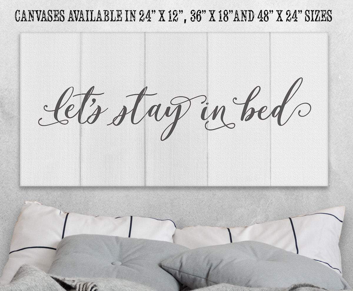 Stay In Bed - Canvas