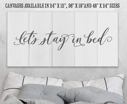 Stay In Bed - Canvas