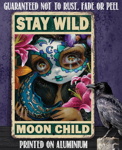 Stay Wild Moon Child - Metal Sign