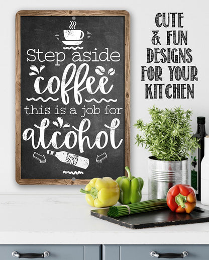 Step Aside Coffee - Metal Sign