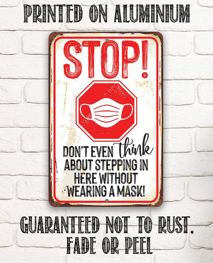Stop Wear A Mask - Metal Sign