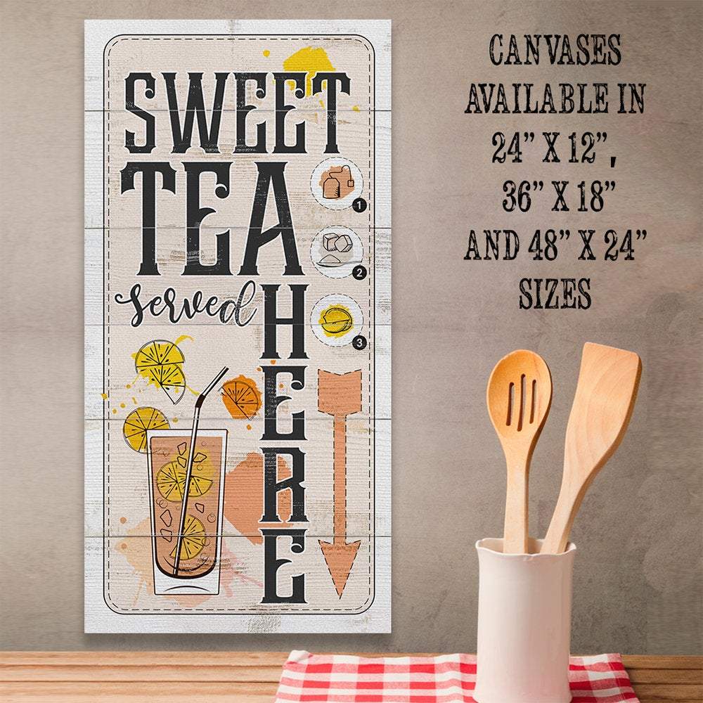 Sweet Tea Served Here - Canvas