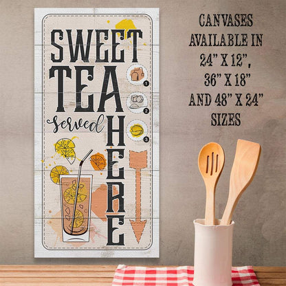 Sweet Tea Served Here - Canvas