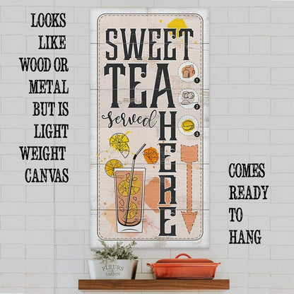 Sweet Tea Served Here - Canvas