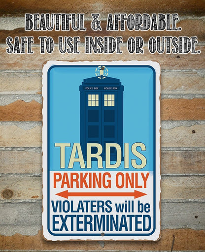 Tardis Parking Only - Metal Sign