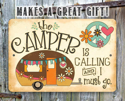 The Camper is Calling - Metal Sign