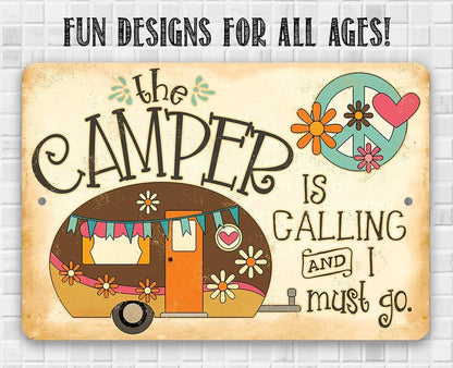 The Camper is Calling - Metal Sign