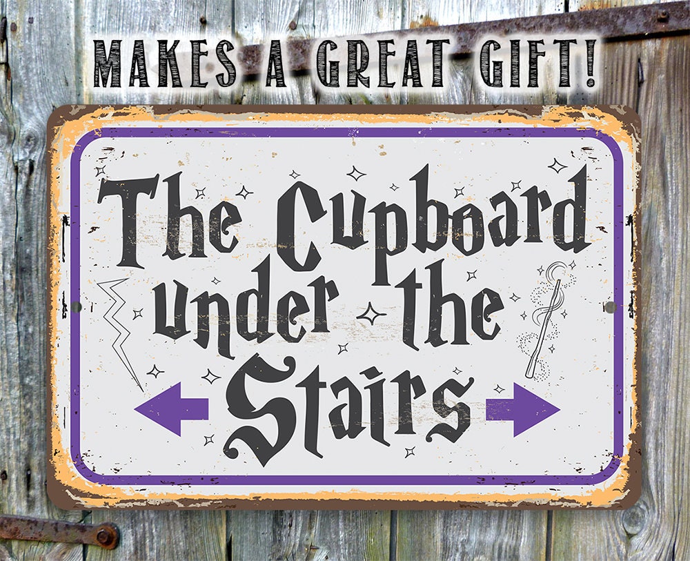 The Cupboard Under The Stairs - Metal Sign