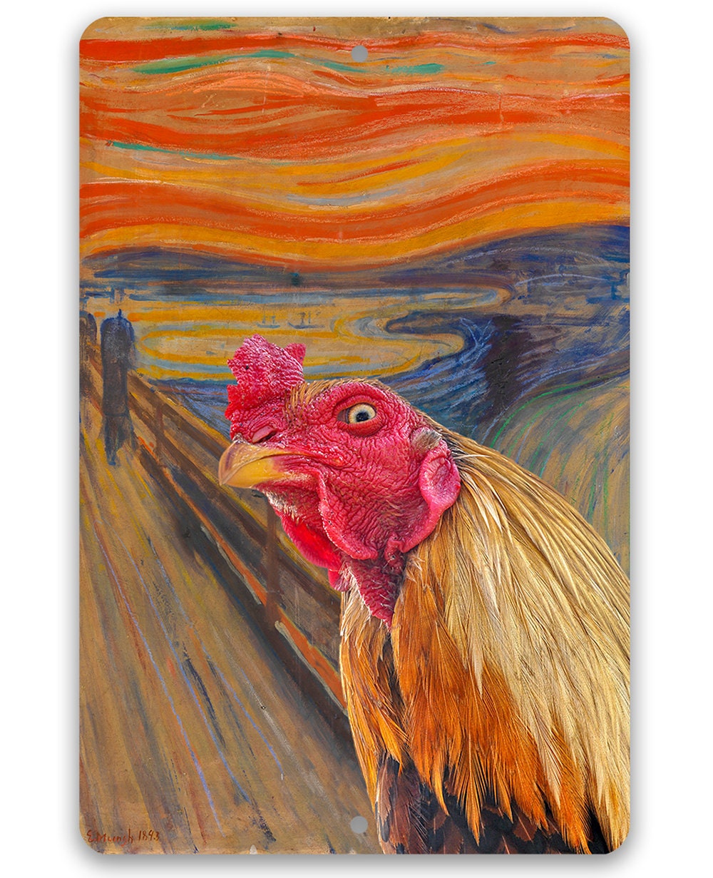 The Scream Painting - Interrupted by Rooster - Metal Sign