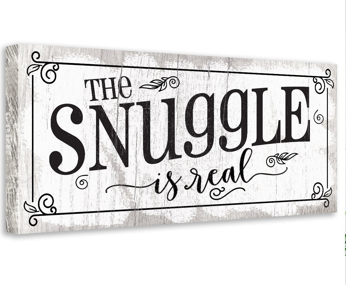 The Snuggle Is Real - Canvas