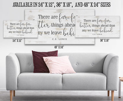 There Are Far Far Better - Canvas