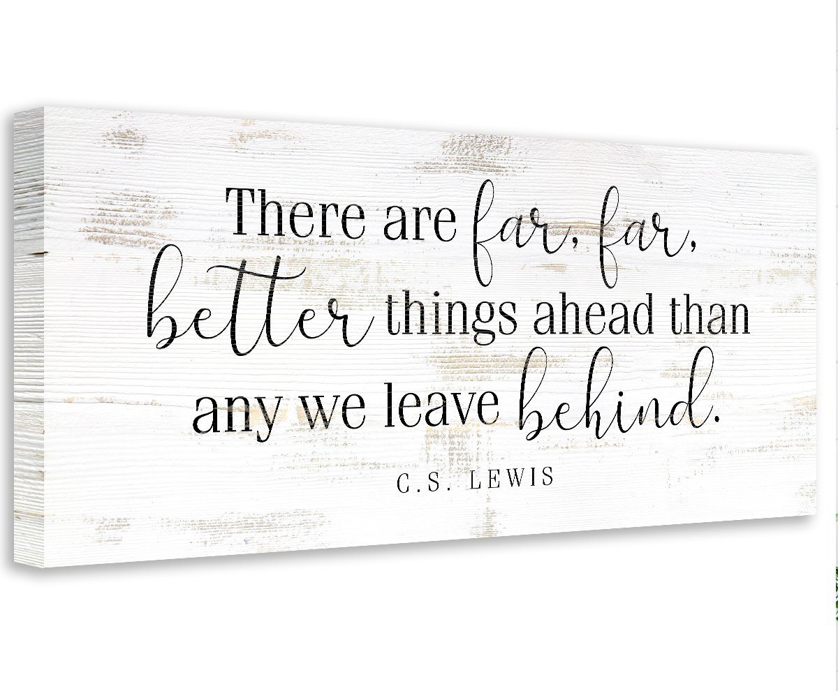 There Are Far Far Better - Canvas