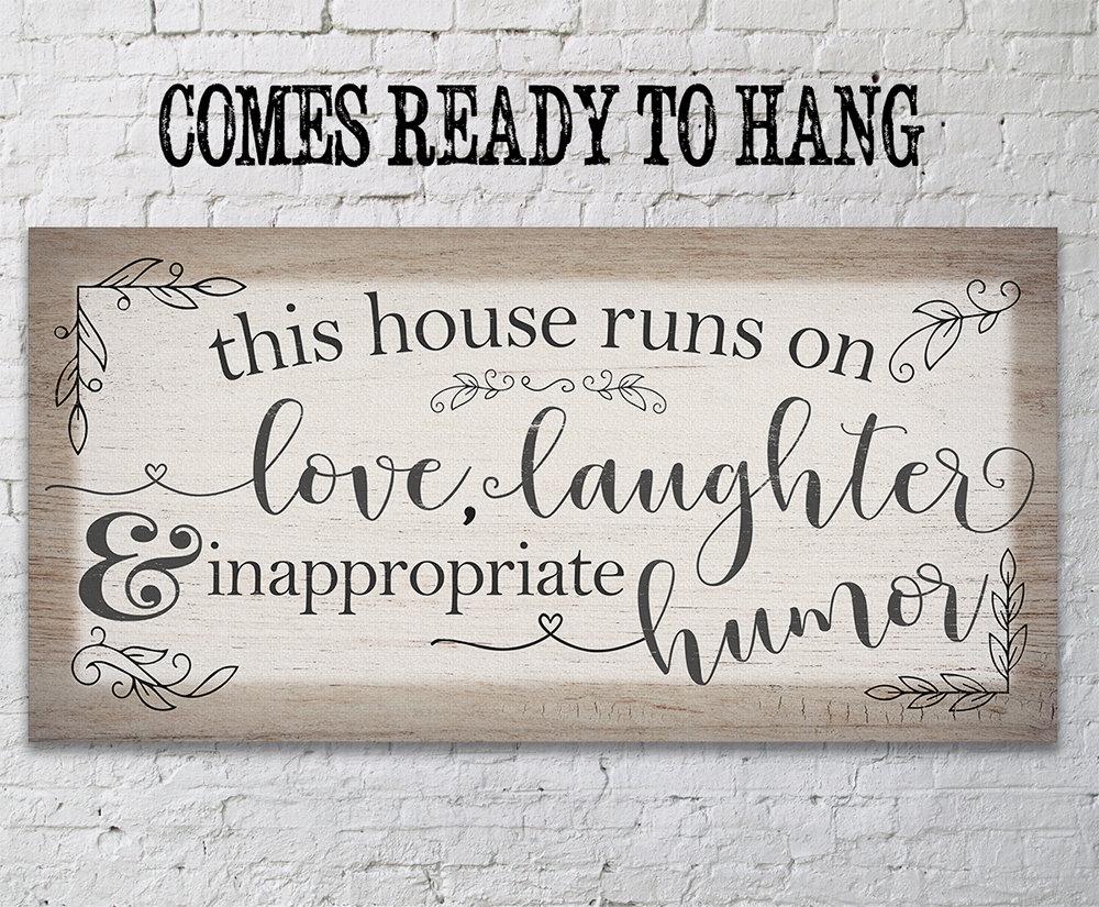 This House Runs on Love, Laughter, Inappropriate Humor - Canvas