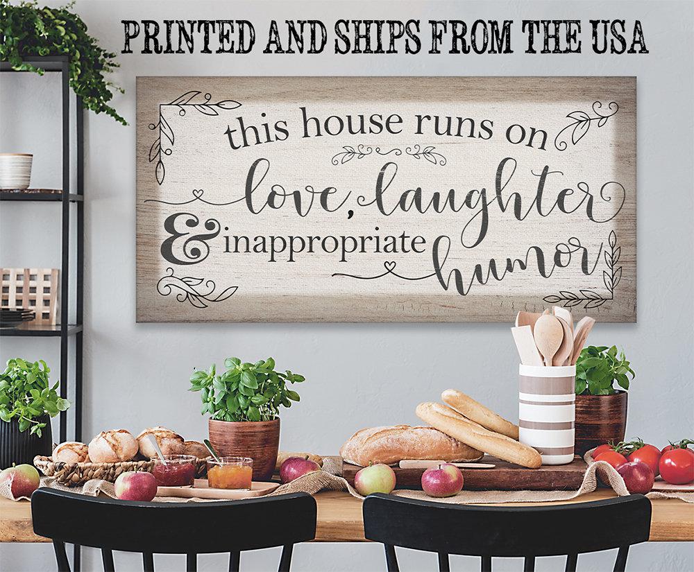 This House Runs on Love, Laughter, Inappropriate Humor - Canvas