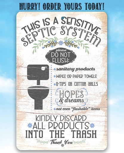 This Is A Sensitive Septic System - Metal Sign