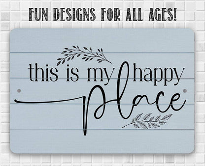 My Happy Place - Metal Sign