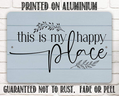 My Happy Place - Metal Sign