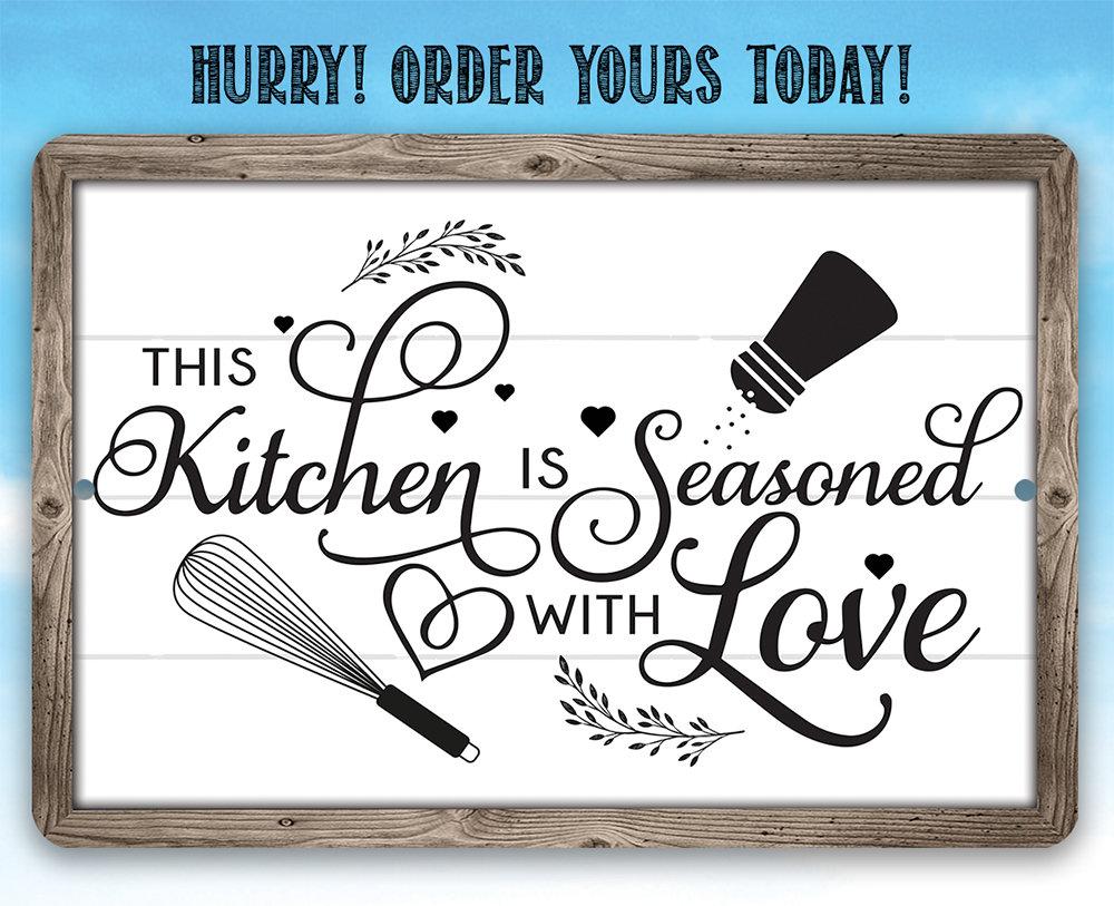 This Kitchen is Seasoned with Love - Metal Sign