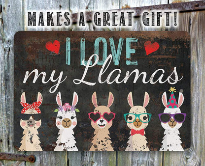 I Love My Llamas - Metal Sign