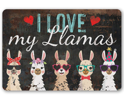 I Love My Llamas - Metal Sign