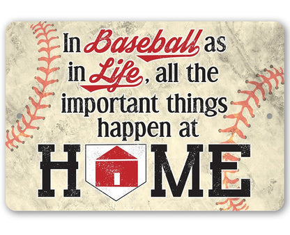 In Baseball As In Life - Metal Sign
