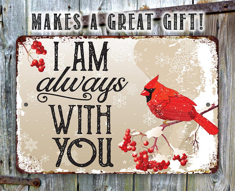 I Am Always With You - Metal Sign