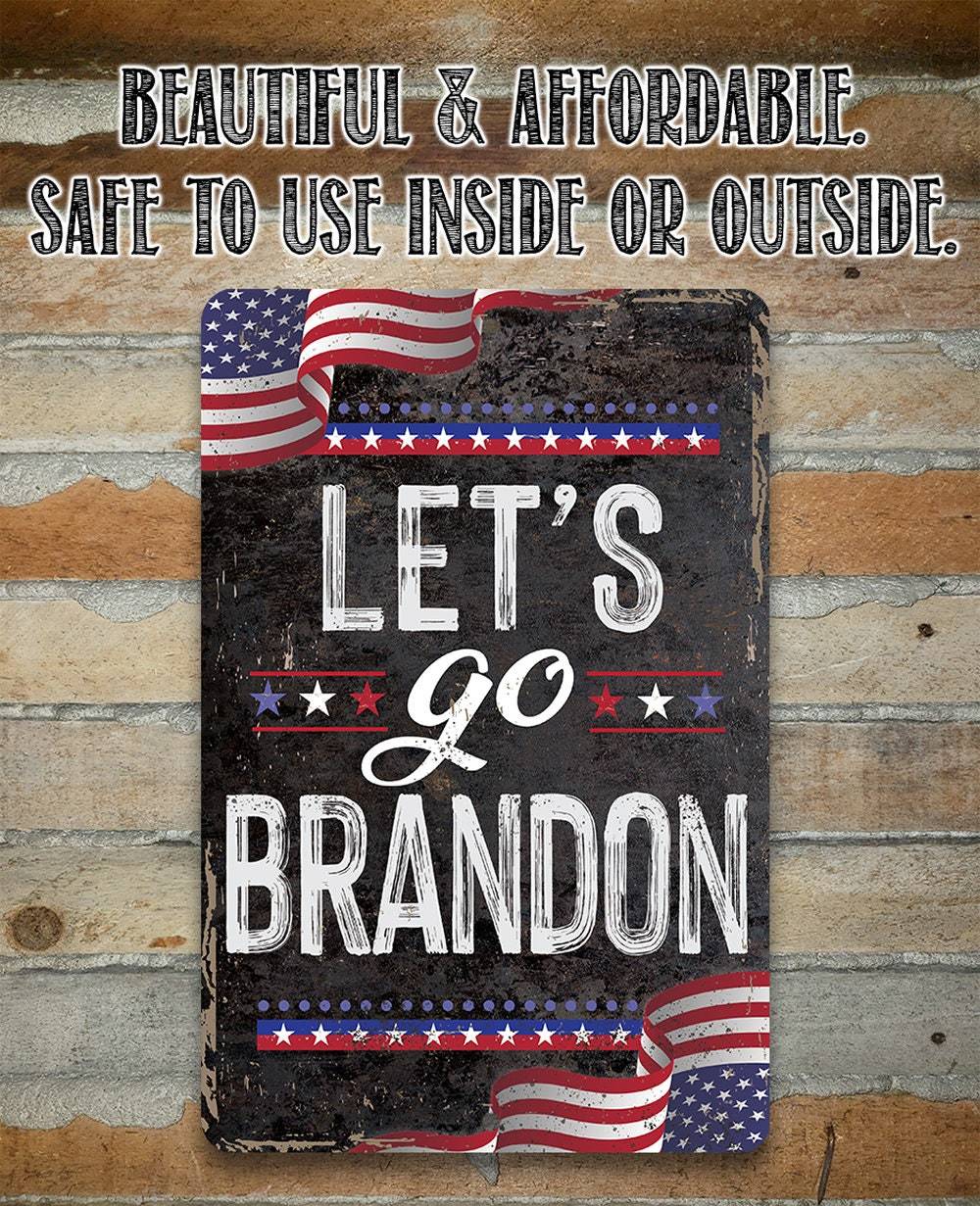 Let's Go Brandon - Metal Sign