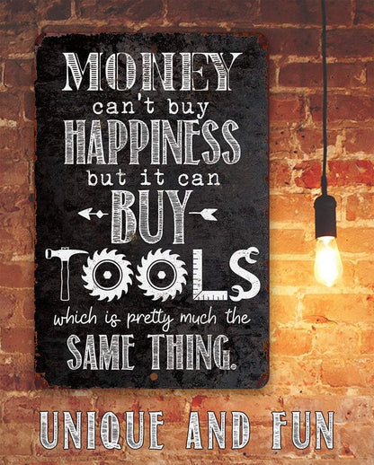 Money Can Buy Tools - Metal Sign
