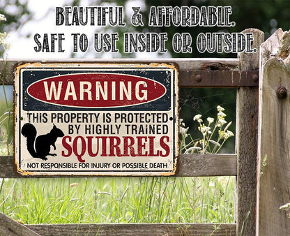 Warning Property Squirrels - Metal Sign