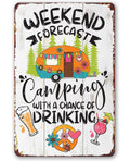 Weekend Forecast Camping - Metal Sign