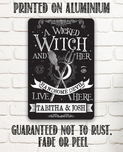 Personalized - A Wicked Witch and Her Handsome Devil - Metal Sign